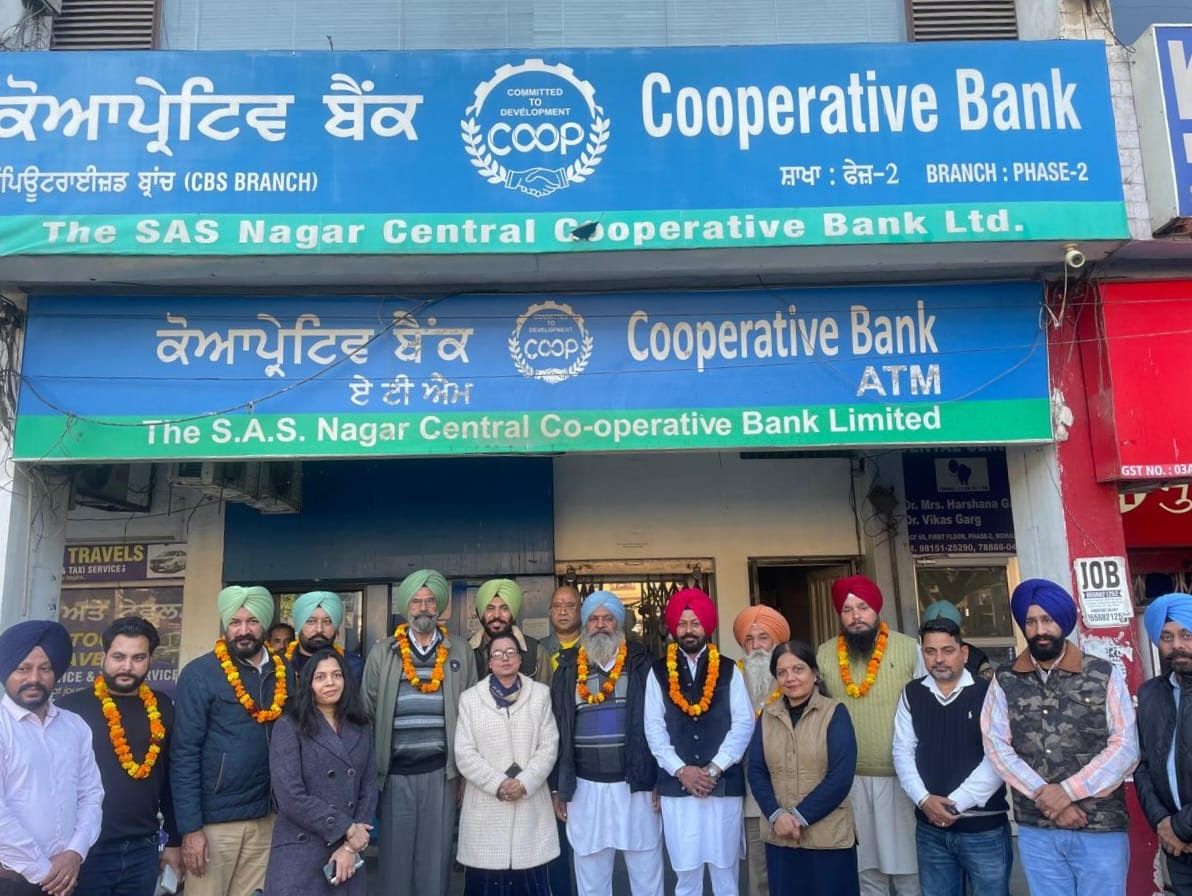 ਦੀ ਐਸ ਏ ਐਸ ਨਗਰ ਸੈਂਟਰਲ ਕੋਆਪ੍ਰੇਟਿਵ ਬੈਂਕ ਲਿਮਟਿਡ ਦੀ ਚੋਣ ‘ਚ ਨੌਂ ਮੈਂਬਰ ਨਿਰਵਿਰੋਧ ਚੁਣੇ ਗਏ